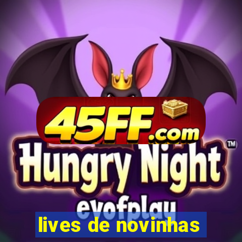 lives de novinhas